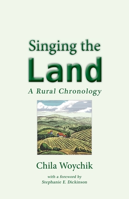 Singing the Land: A Rural Chronology Cover Image