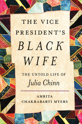 The Vice President's Black Wife: The Untold Life of Julia Chinn (A Ferris and Ferris Book)
