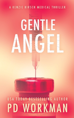 Gentle Angel (A Kenzie Kirsch Medical Thriller #4)