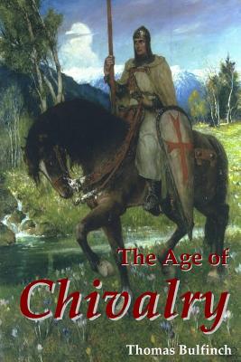 The Age of Chivalry Cover Image