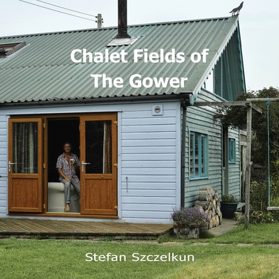 Chalet Fields of The Gower Cover Image