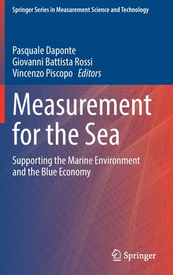 Measurement for the Sea: Supporting the Marine Environment and the Blue Economy (Springer Measurement Science and Technology)