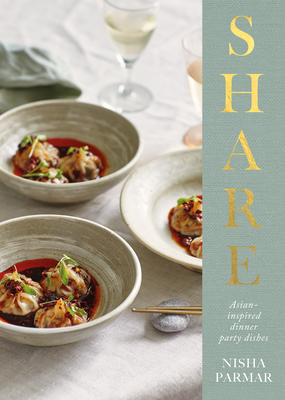 Share: Asian-inspired Dinner Party Dishes Cover Image