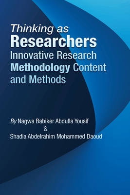 Thinking as Researchers Innovative Research Methodology Content and Methods Cover Image