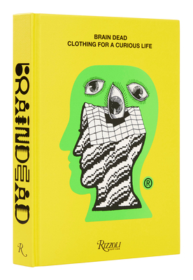Brain Dead: Clothing for a Curious Life By Brain Dead Cover Image