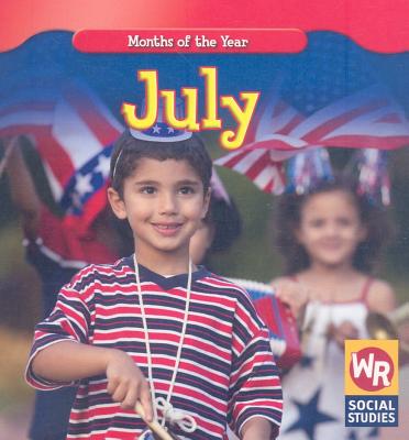 July (Months of the Year (Second Edition))