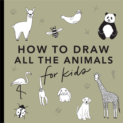 All the Animals: How to Draw Books for Kids Cover Image