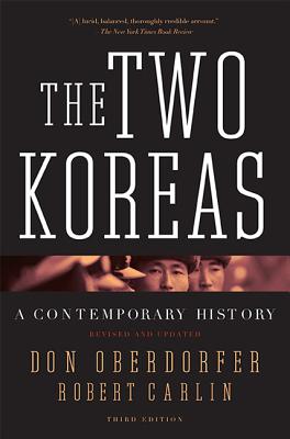 The Two Koreas: A Contemporary History By Don Oberdorfer, Robert Carlin Cover Image