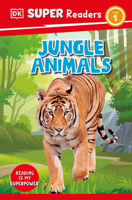 DK Super Readers Level 1 Jungle Animals Cover Image