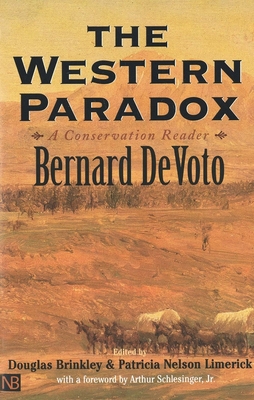 The Western Paradox: A Conservation Reader (The Lamar Series in Western History)