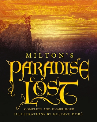 Paradise Lost: Illustrated by John Milton, Gustave Doré, Paperback