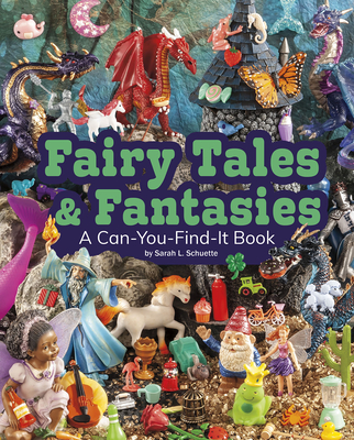 Fairy Tales and Fantasies: A Can-You-Find-It Book (Can You Find It?)