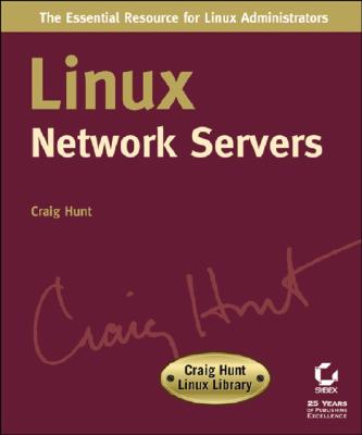 Linux Network Servers (Craig Hunt Linux Library) Cover Image