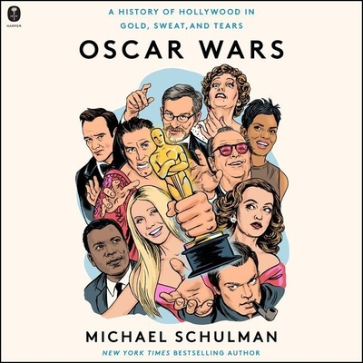 Oscar Wars: A History of Hollywood in Gold, Sweat, and Tears By Michael Schulman, Charlie Thurston (Read by) Cover Image