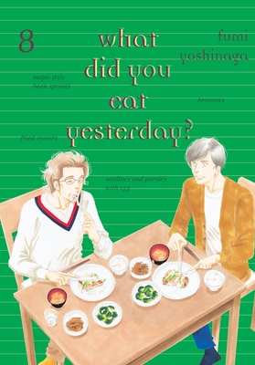 What Did You Eat Yesterday? 8 By Fumi Yoshinaga Cover Image