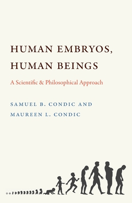 Human Embryos, Human Beings: A Scientific and Philosophical Approach Cover Image