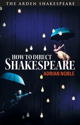 How to Direct Shakespeare By Adrian Noble Cover Image