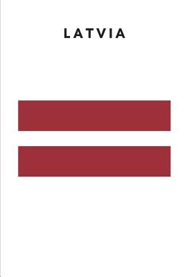 Latvia: Country Flag A5 Notebook to write in with 120 pages Cover Image