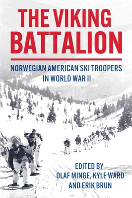 The Viking Battalion: Norwegian American Ski Troopers in World War II Cover Image