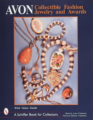 Avon(r) Collectible Fashion Jewelry and Awards (Schiffer Book for Collectors) Cover Image
