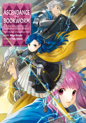 Ascendance of a Bookworm: Part 5 Volume 2 (Ascendance of a Bookworm (Light Novel) #23)