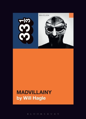 Madvillain's Madvillainy (33 1/3)