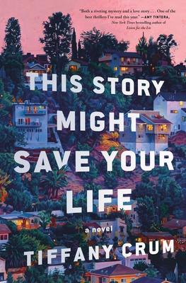 This Story Might Save Your Life: A Novel