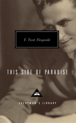 This Side of Paradise: Introduction by Craig Raine (Everyman's Library Contemporary Classics Series)