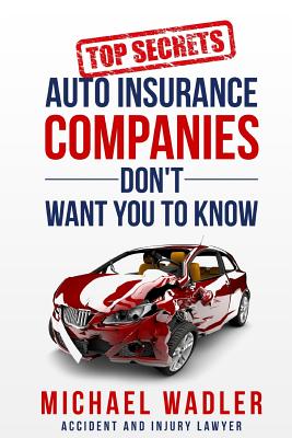 Top Secrets Auto Insurance Companies Don't Want You to Know Cover Image