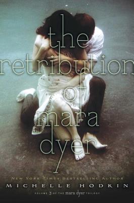 The Retribution of Mara Dyer (The Mara Dyer Trilogy #3) Cover Image