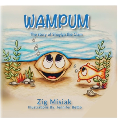 Wampum: The Story of Shaylyn the Clam Cover Image