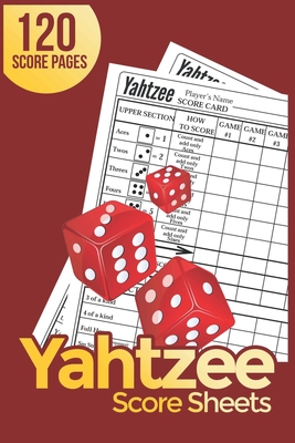 Yahtzee Score Pads 120 Yahtzee Score Sheet Game Record Score Keeper Book Dice Board Game Yahtzee Score Sheets Yatzee Score Pads Y Paperback Still North Books Bar