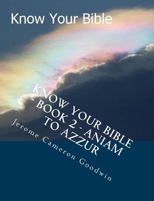 Know Your Bible - Book 2 - Aniam To Azzur: Know Your Bible Series Cover Image