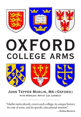 Oxford College Arms: Intriguing Stories Behind Oxford's Shields Cover Image