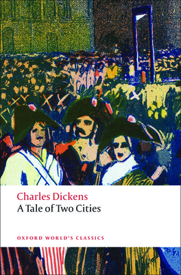 A Tale of Two Cities (Oxford World's Classics)