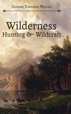 Wilderness Hunting and Wildcraft Cover Image