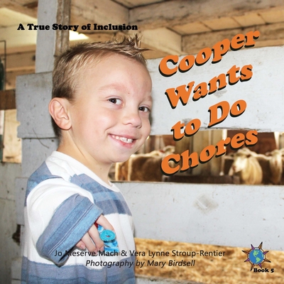 Cooper Wants to Do Chores: A True Story of Inclusion (Finding My World #5) Cover Image
