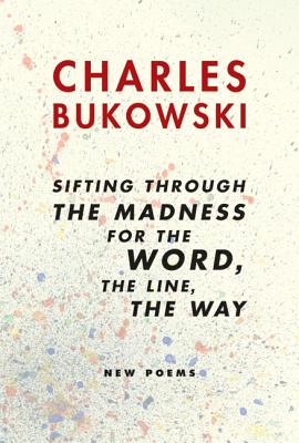 sifting through the madness for the word, the line, the way: New Poems Cover Image