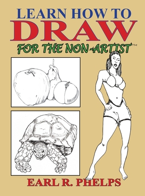 Learn How to Draw for the Non-Artist Cover Image