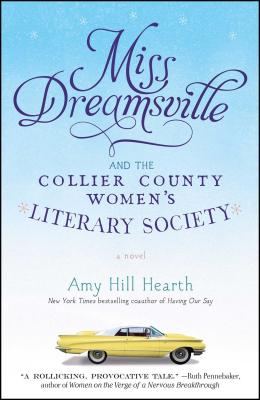 Miss Dreamsville and the Collier County Women's Literary Society: A Novel Cover Image