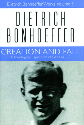 Cover for Creation and Fall (Dietrich Bonhoeffer Works)