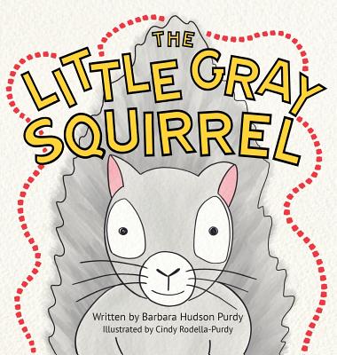 Cover for The Little Gray Squirrel