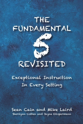 The Fundamental 5 Revisited: Exceptional Instruction In Every Setting By Mike Laird, Sherilynn Cotten, Jayne Ellspermann Cover Image