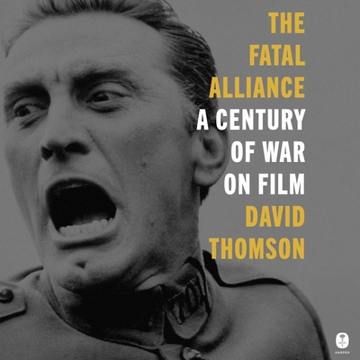 The Fatal Alliance: A Century of War on Film Cover Image