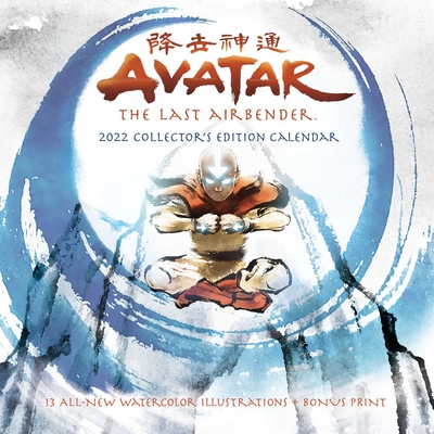 Avatar: The Last Airbender 2022 Collector's Edition Wall Calendar: with 13 all-new, exclusive watercolor illustrations + bonus print Cover Image