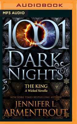 The King: A Wicked Novella (1001 Dark Nights) Cover Image