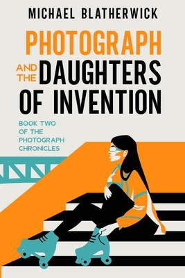 Photograph and the Daughters of Invention Cover Image