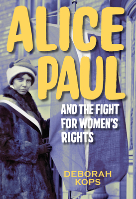 Cover for Alice Paul and the Fight for Women's Rights