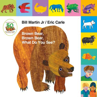Lift-the-Tab: Brown Bear, Brown Bear, What Do You See? 50th Anniversary Edition (Brown Bear and Friends) Cover Image