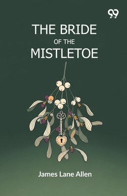 The Bride Of The Mistletoe